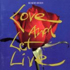 Love and let live